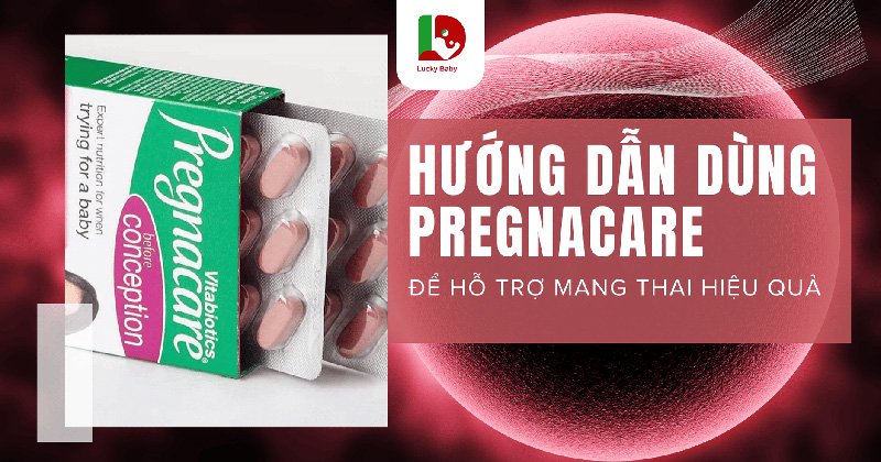 Hướng Dẫn Dùng Pregnacare For Her
