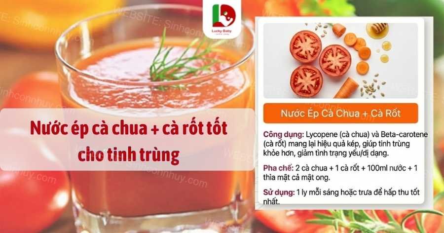 Nước ép cà chua + cà rốt tốt cho tinh trùng