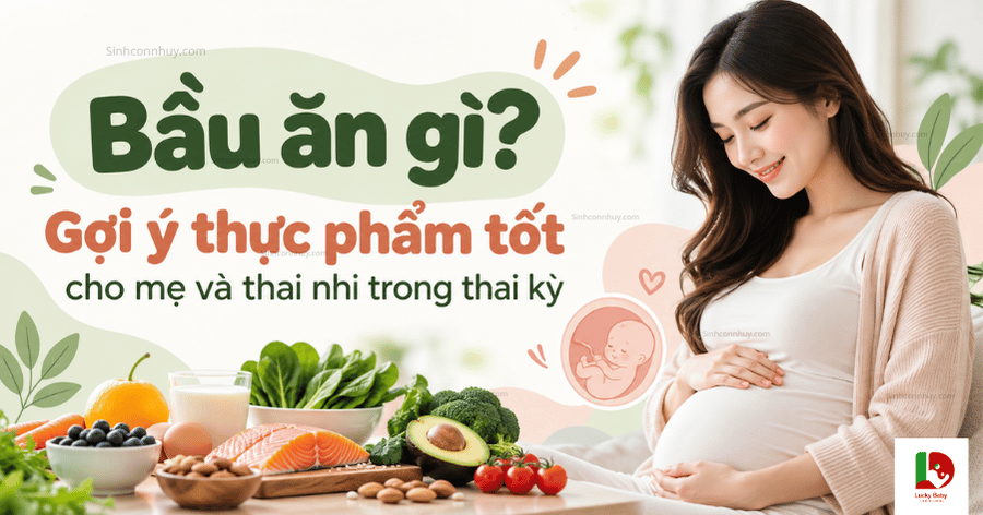 Bầu ăn gì Gợi ý 8 thực phẩm tốt cho mẹ và thai nhi trong thai kỳ